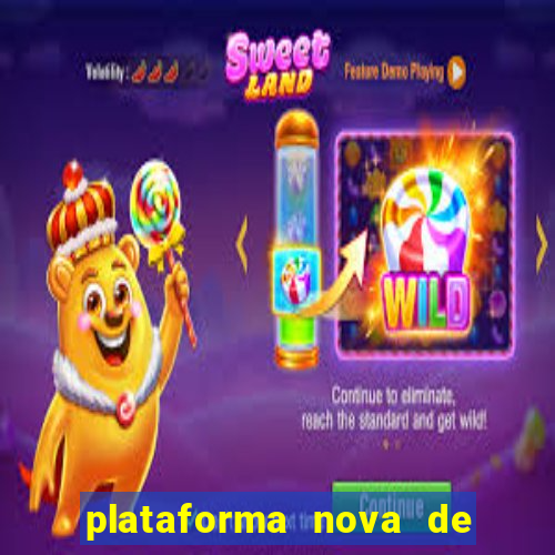 plataforma nova de jogos de aposta